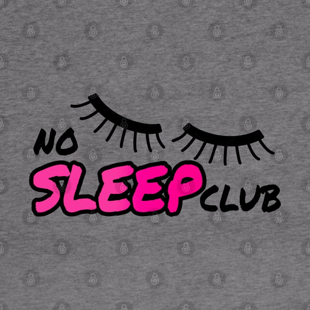 No Sleep Club by LisaLiza